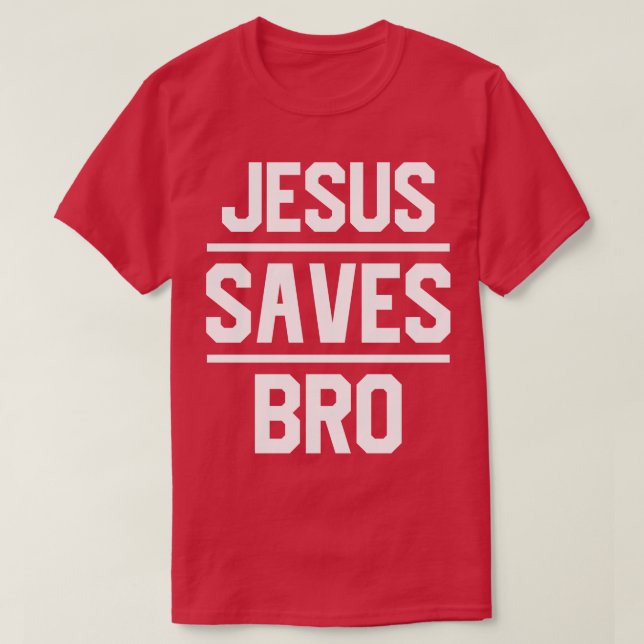 T-shirt Jésus sauve Bro (Design devant)