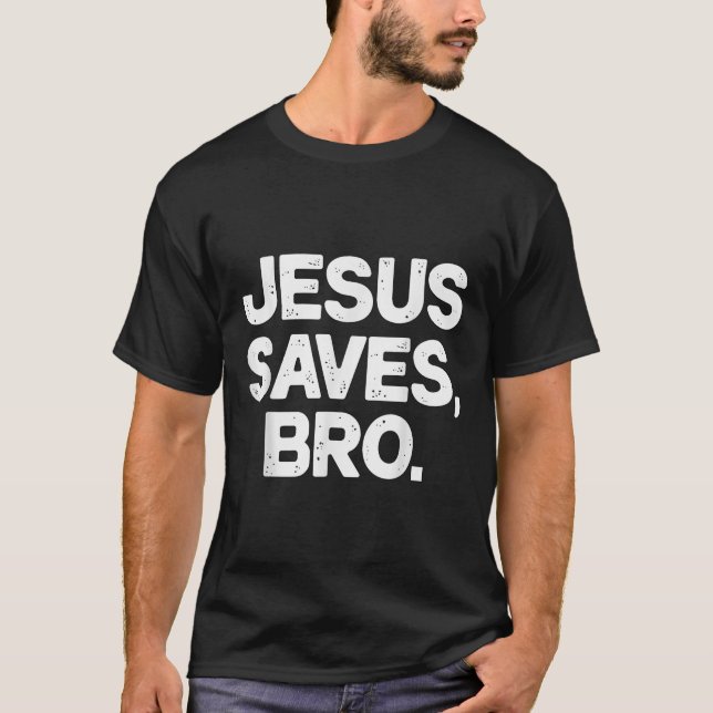T-shirt Jésus sauve Bro Christian (Devant)