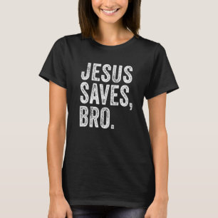 T-shirt Jésus Sauve Bro Religion Eglise chrétienne Bible F