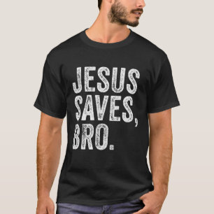 T-shirt Jésus Sauve Bro Religion Eglise chrétienne Bible F
