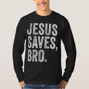 T-shirt Jésus Sauve Bro Religion Eglise chrétienne Bible F