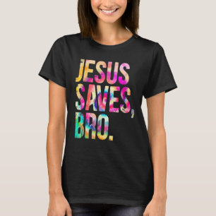 T-shirt Jésus Sauve Bro Tie Dye Foi chrétienne Jésus Homme
