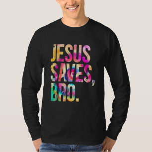 T-shirt Jésus Sauve Bro Tie Dye Foi chrétienne Jésus Homme