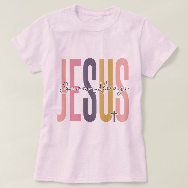 T-shirt Jésus sauve toujours (Design devant)