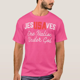 T-shirt Jésus Sauve Usa Une Nation Sous Dieu Jésus Christi