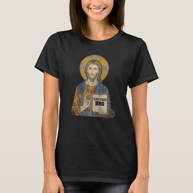 T-shirt Jesus Saves Bro Christian Religion   (Devant)