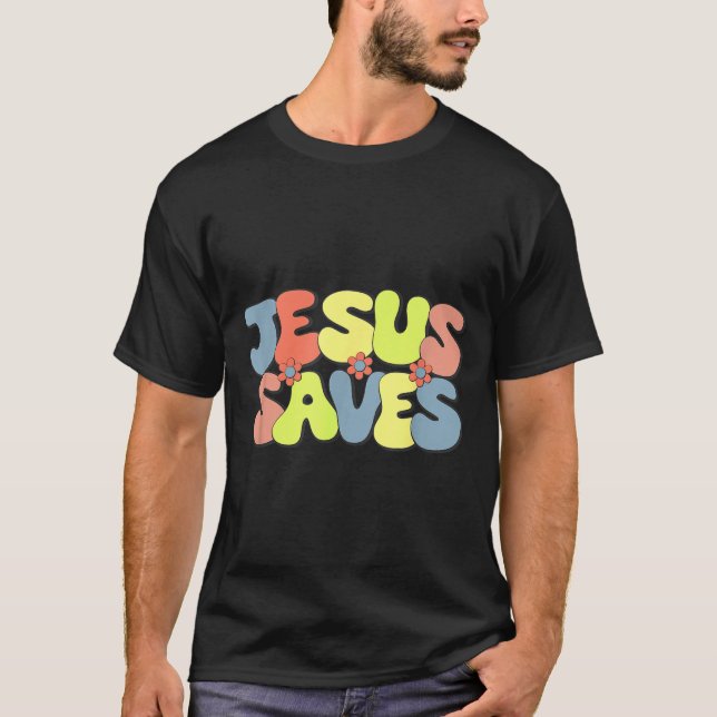 T-shirt Jesus Saves - Hipe Flower Child Style  (Devant)