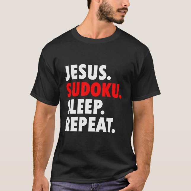 T-shirt Jésus Sudoku Dormir Répéter la nouveauté Hobby (Devant)
