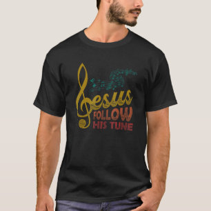 T-shirt Jésus Suit Sa Tune Clef Musique Religieuse Christi