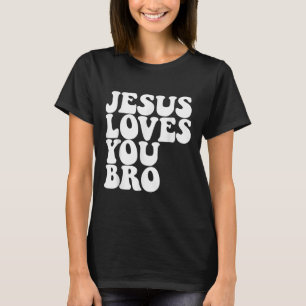 T-shirt Jésus t'aime Bro Église chrétienne Jésus aime Y