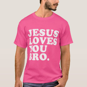 T-shirt Jésus t'aime Bro - Foi chrétienne