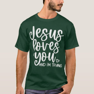 T-shirt Jésus T'Aime Et Je Tente