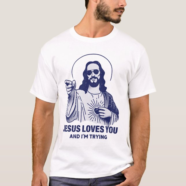 T-shirt Jésus t'aime et j'essaie (Devant)