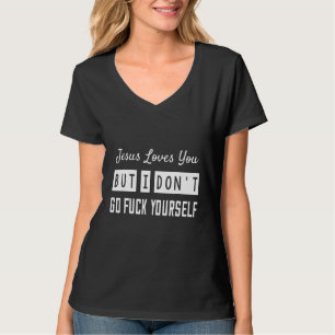 T-shirt Jésus t'aime mais je ne dis pas