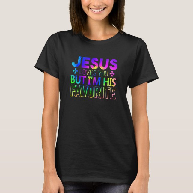 T-shirt Jésus t'aime mais je suis son chrétien favori (Devant)