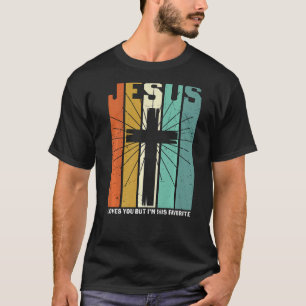 T-shirt Jésus t'aime Mais je suis son Christian Cro préfér