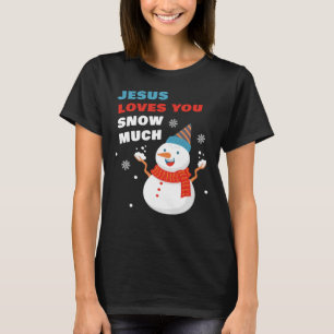 T-shirt Jésus t'aime Neige Beaucoup Noël chrétien