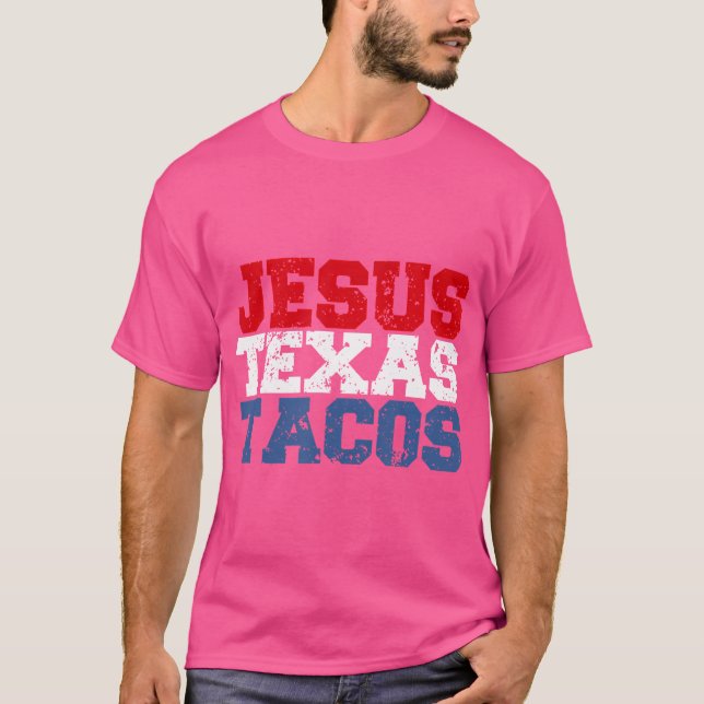T-shirt Jesus Texas Tacos Drôle Nourriture Et Christian Di (Devant)
