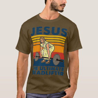 T-shirt Jesus The Ultimate Deadlifter Fitness