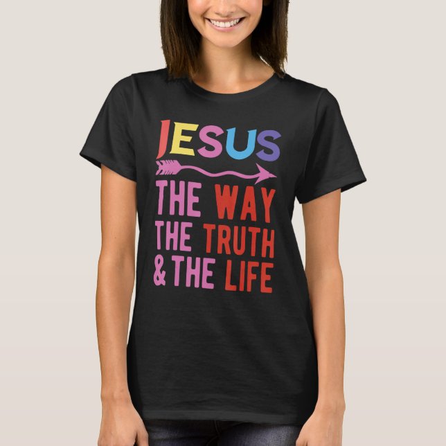 T-shirt Jesus The Way The Truth And The Life (Devant)