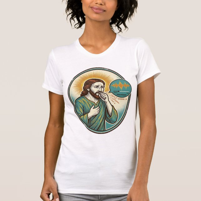 T-shirt Jésus tousse au milieu d'un message audio de note  (Devant)