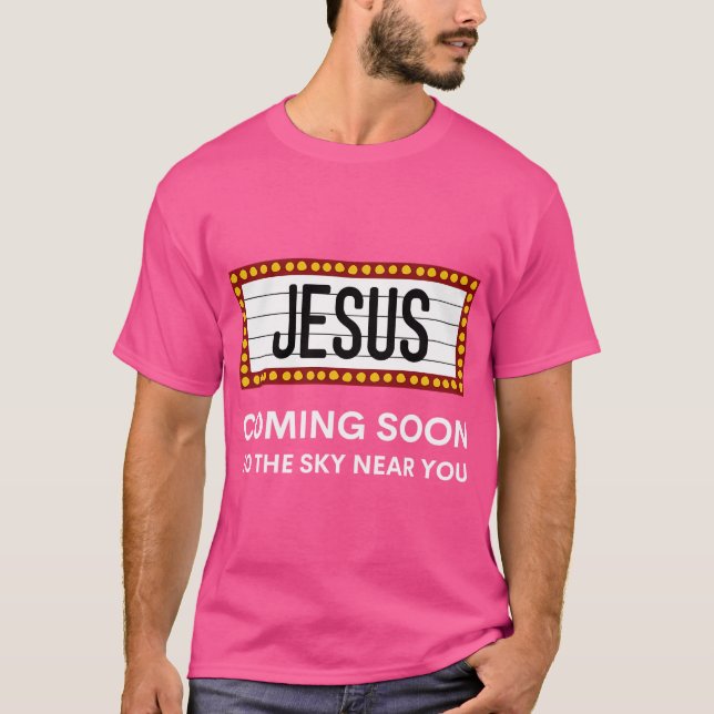 T-shirt Jésus Vient Bientôt Drôle Chrétien (Devant)