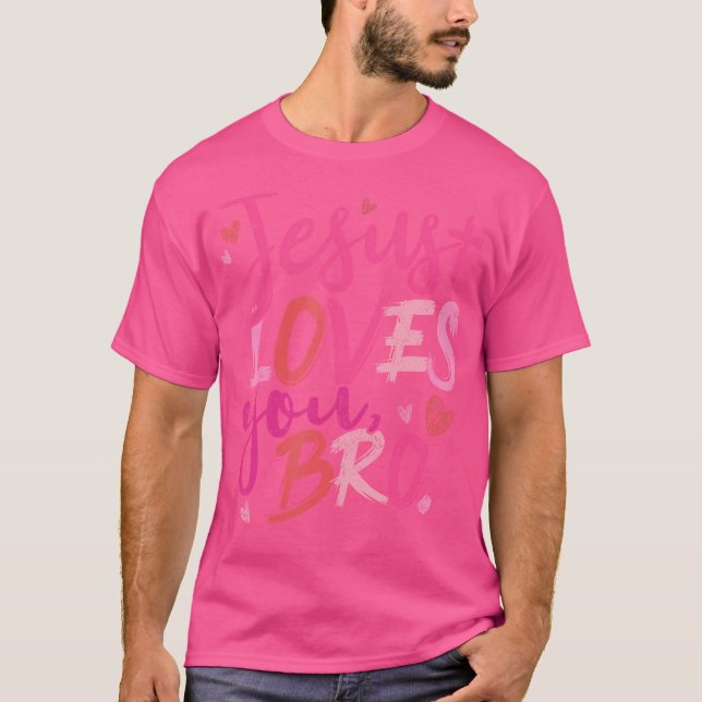 T-shirt Jésus Vous Aime Bro Funny Foi Chrétienne Valentin (Devant)