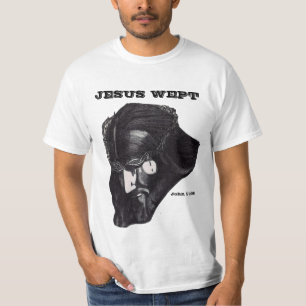 T-SHIRT JESUS WEPT