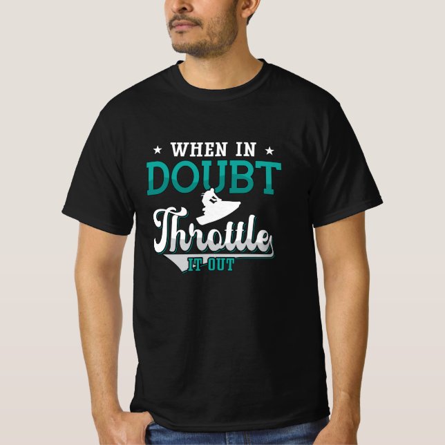 T-shirt Jet Ski En Doute Le Déclencher Jet Ski (Devant)