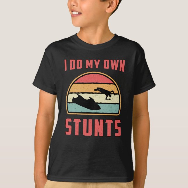 T-shirt Jet Ski Je Fais Mes Propres Stunts Jet Ski Eau Jet (Devant)