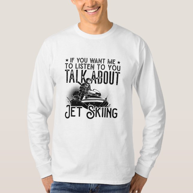 T-shirt Jet Ski Si Vous Voulez Moi Eau Jetski Jet Ski (Devant)