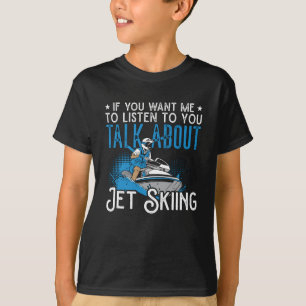 T-shirt Jet Ski Si Vous Voulez Moi Jet Ski Eau Jetski