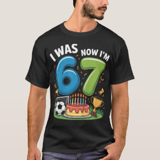 T-shirt J'étais 6 maintenant j'ai 7 Football 67 Ballon 7e