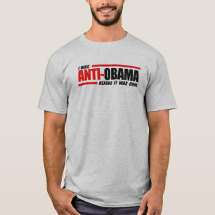 T-shirt J'étais Anti-Obama avant qu'il ait fait frais