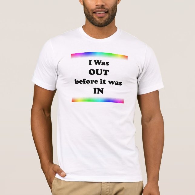 T-shirt J'Étais Dehors Avant D'Être Dans (Devant)