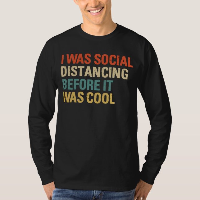 T-shirt J'Étais Distante Sociale Avant D'Être Cool (Devant)