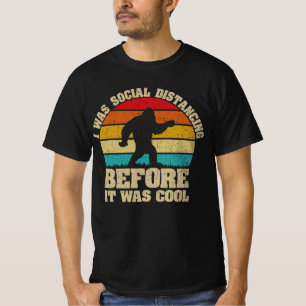 T-shirt J'étais Distante Sociale Avant D'Être Cool Bigfoot