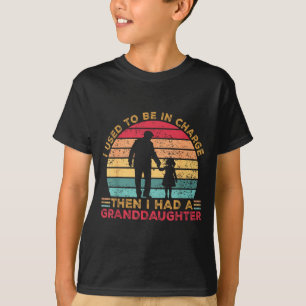 T-shirt J'étais en charge, j'ai eu une petite-fille Design