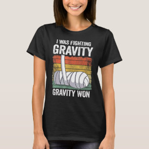 T-shirt J'Étais En Train De Combattre La Gravité Gravité A
