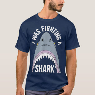 T-shirt J'Étais En Train De Combattre Un Requin Broken Leg