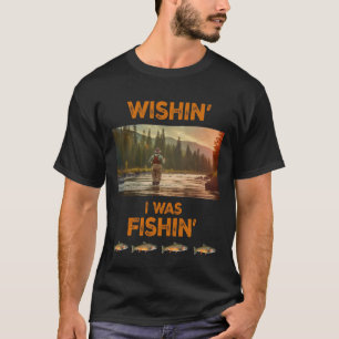 T-shirt J'étais en train de pêcher