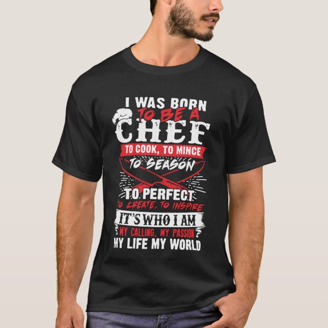 T-shirt J'étais né pour être un chef (Devant)