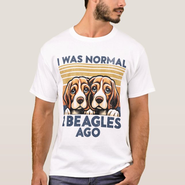 T-shirt J'Étais Normal Il Y A 2 Beagles. Amoureux des chie (Devant)
