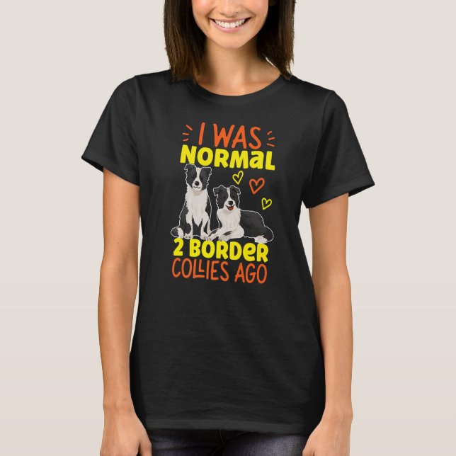 T-shirt J'Étais Normal Il Y A 2 Colons Frontaliers (Devant)