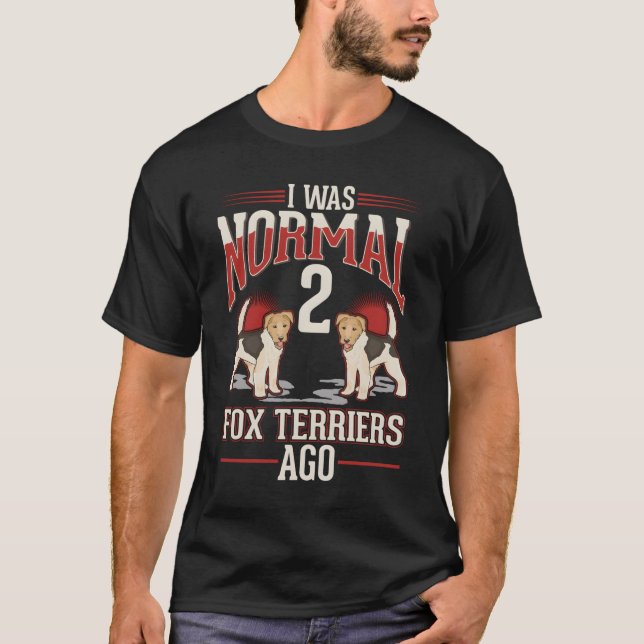 T-shirt J'étais normal il y a 2 terriers de renard (Devant)