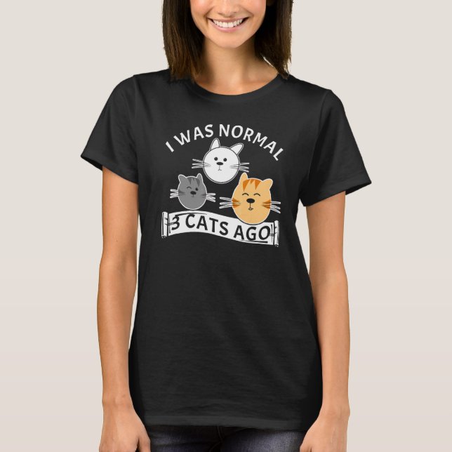 T-shirt J'Étais Normal Il Y A 3 Chats Kitten (Devant)