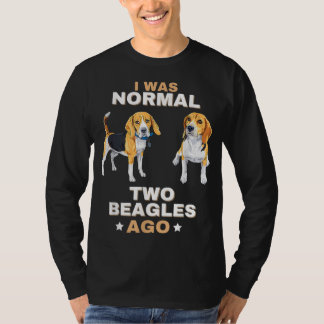 T-shirt J'Étais Normal Il Y A Deux Beagles Funny Dog Lover