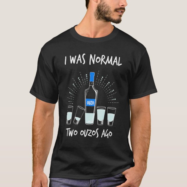 T-shirt J'étais normal il y a deux Ouzos Ouzo (Devant)
