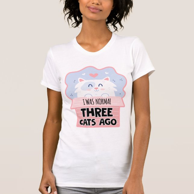 T-shirt J'Étais Normal Il Y A Trois Chats (Devant)