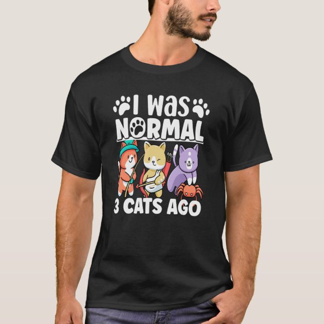 T-shirt J'étais normal il y a trois chats  Propriétaire de (Devant)